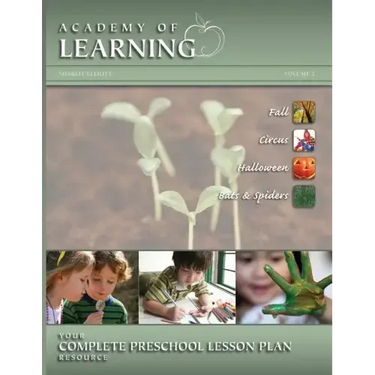 ACADEMY OF LEARNING Your Complete Preschool Lesson Plan Resource - Volume 2