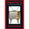 Forgotten TV: 101 TV Shows You've Probably Never Heard Of