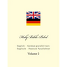 Holy Bible. Bibel: English - German Parallel Text. Englisch - Deutsch Paralleltext