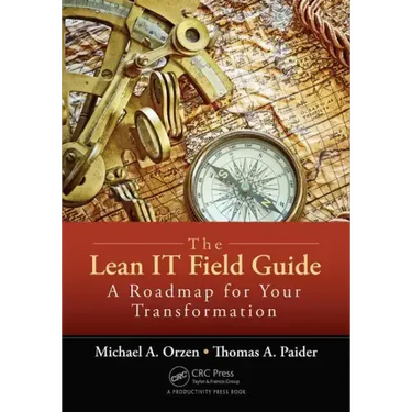The Lean It Field Guide: A Roadmap for Your Transformation