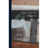 The Ides of March;