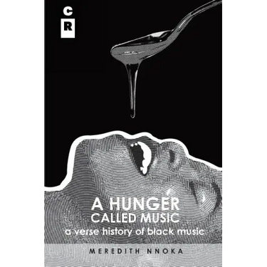 A Hunger Called Music: A Verse History of Black Music