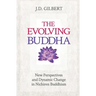The Evolving Buddha: New Perspectives and Dynamic Change in Nichiren Buddhism (SGI)