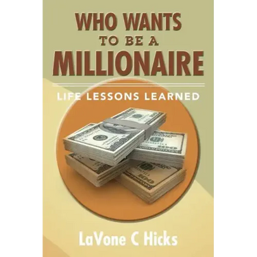 Who Wants To Be A Millionaire: Life Lessons Learned