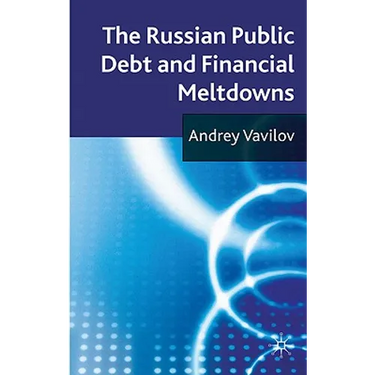The Russian Public Debt and Financial Meltdowns