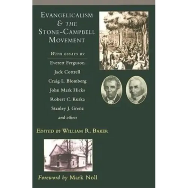 Evangelicalism & the Stone-Campbell Movement