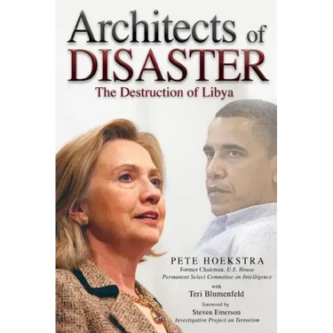 Architects of Disaster: The Destruction of Libya