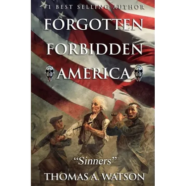 Forgotten Forbidden America: Sinners