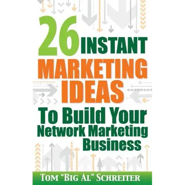 26 Instant Marketing Ideas to Build Your Network Marketing Business