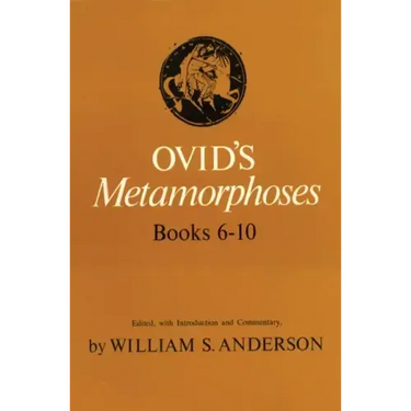 Ovid's Metamorphoses Books 6-10