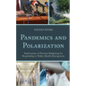Pandemics and Polarization: Implications of Partisan Budgeting for Responding to Public Health Emergencies