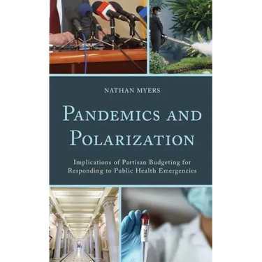 Pandemics and Polarization: Implications of Partisan Budgeting for Responding to Public Health Emergencies