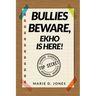 Bullies Beware, EKHO Is Here!