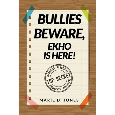 Bullies Beware, EKHO Is Here!
