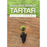 Bridge over Troubled Tartar
