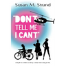 Don't Tell Me I Can't