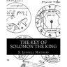 The Key Of Solomon The King
