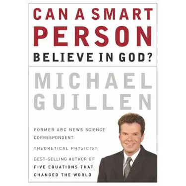 Can a Smart Person Believe in God?