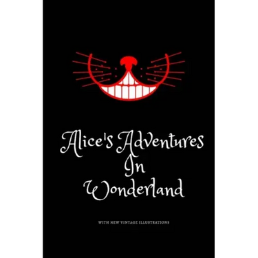 Alice's Adventures in Wonderland: Favorite Classic with Vintage Illustrations