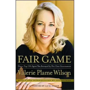Fair Game: How a Top Spy Was Betrayed by Her Own Government