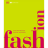 Fashion, New Edition: The Definitive Visual Guide