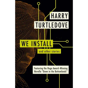 We Install: And Other Stories