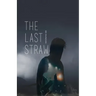 The Last Straw