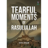 Tearful Moments of Rasulullah