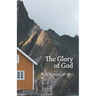 The Glory of God: Reflections from Exodus 33
