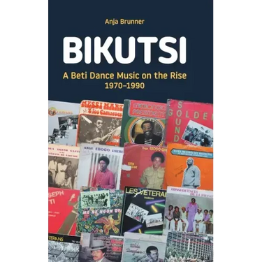 Bikutsi: A Beti Dance Music on the Rise, 1970-1990