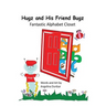 Hugz and His Friend Bugz: Fantastic Alphabet Closet