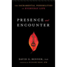 Presence and Encounter: The Sacramental Possibilities of Everyday Life
