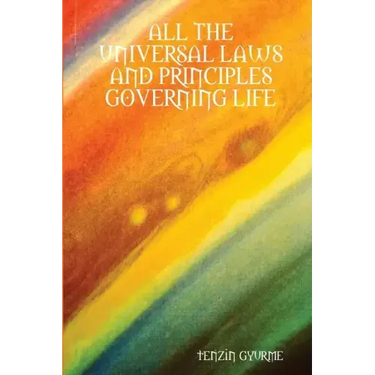 All the Universal Laws and Principles Governing Life