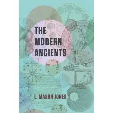 The Modern Ancients