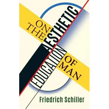 On the Aesthetic Education of Man