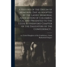 A History of the Origin of Memorial Day as Adopted by the Ladies' Memorial Association of Columbus, Ga., and Presented to the Lizzie Rutherford Chapte