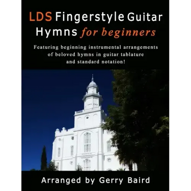 LDS Fingerstyle Guitar Hymns for Beginners