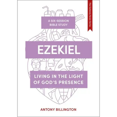 Ezekiel: Living in the Light of God's Presence