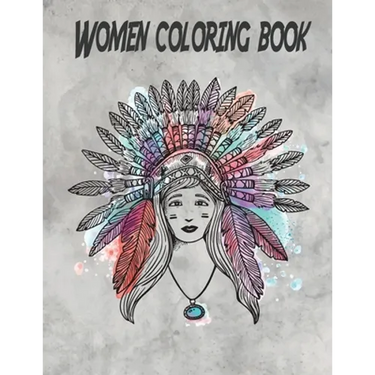 Women coloring book: An Adult & kids Coloring Book with 100 Beautiful Images of different Women styles to Color