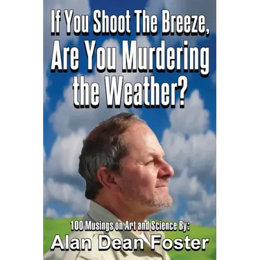 If You Shoot the Breeze, are You Murdering the Weather?