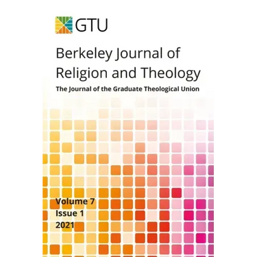 Berkeley Journal of Religion and Theology, Vol. 7, no. 1