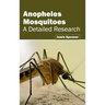 Anopheles Mosquitoes: A Detailed Research