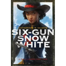 Six-Gun Snow White
