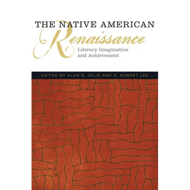 The Native American Renaissance: Literary Imagination and Achievement Volume 59