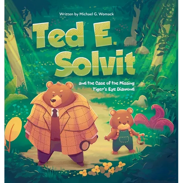 Ted E. Solvit and the Case of the Missing Tiger's Eye Diamond