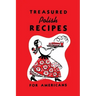 Treasured Polish Recipes for Americans