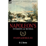 Napoleon's Invasion of Russia: Invasion & Retreat, 1812