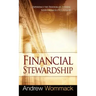 Financial Stewardship: Experience the Freedom of Turning Your Finances Over to God