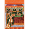 A History of Liturgical Books from the Beginning to the Thirteenth Century