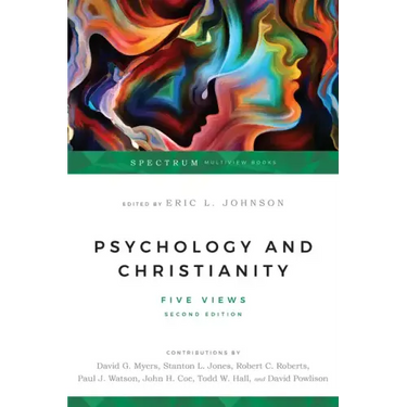 Psychology and Christianity: Five Views